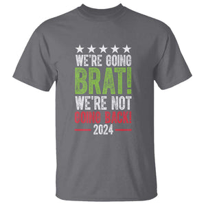 Harris Walz Supporter T Shirt We're Going Brat Not Going Back Star Election 2024 TS11 Charcoal Print Your Wear