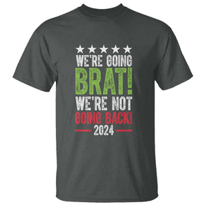 Harris Walz Supporter T Shirt We're Going Brat Not Going Back Star Election 2024 TS11 Dark Heather Print Your Wear