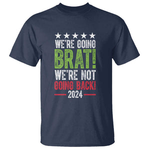 Harris Walz Supporter T Shirt We're Going Brat Not Going Back Star Election 2024 TS11 Navy Print Your Wear