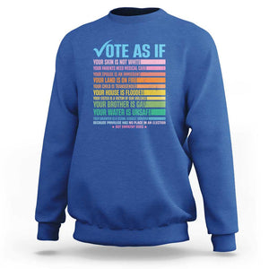 Vote For Human's Rights Sweatshirt Vote As If Your Skin Is Not White Your Parents Need Medical Care TS11 Royal Blue Print Your Wear