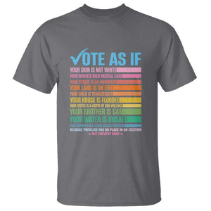 Vote For Human's Rights T Shirt Vote As If Your Skin Is Not White Your Parents Need Medical Care TS11 Charcoal Print Your Wear