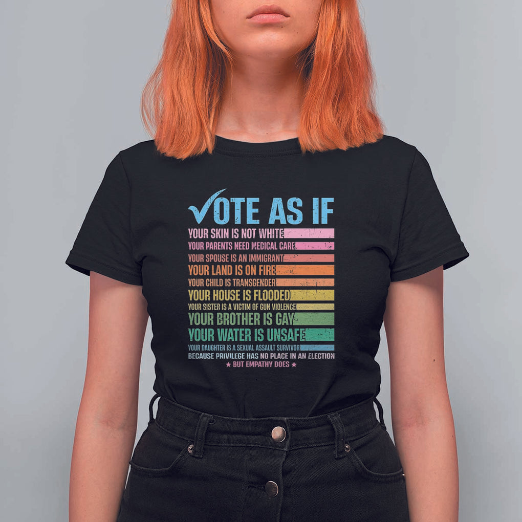 Vote For Human's Rights T Shirt For Women Vote As If Your Skin Is Not White Your Parents Need Medical Care TS11 Black Print Your Wear