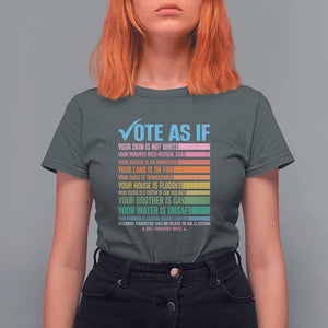 Vote For Human's Rights T Shirt For Women Vote As If Your Skin Is Not White Your Parents Need Medical Care TS11 Dark Heather Print Your Wear