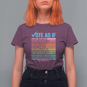 Vote For Human's Rights T Shirt For Women Vote As If Your Skin Is Not White Your Parents Need Medical Care TS11 Maroon Print Your Wear