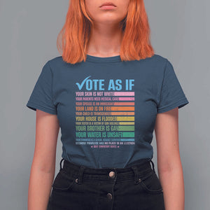 Vote For Human's Rights T Shirt For Women Vote As If Your Skin Is Not White Your Parents Need Medical Care TS11 Navy Print Your Wear