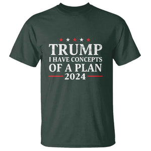 Trump Supporter T Shirt I Have Concepts Of A Plan 2024 Vintage Star Political Election 2024 TS11 Dark Forest Green Print Your Wear