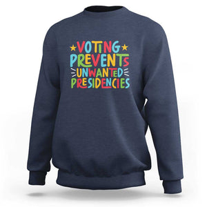 Voting Prevents Unwanted Presidencies Sweatshirt Colorful US Presidential Election Political 2024 Star TS11 Navy Print Your Wear