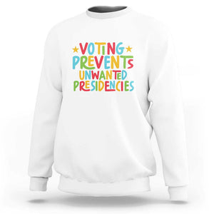 Voting Prevents Unwanted Presidencies Sweatshirt Colorful US Presidential Election Political 2024 Star TS11 White Print Your Wear