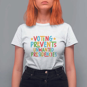 Voting Prevents Unwanted Presidencies T Shirt For Women Colorful US Presidential Election Political 2024 Star TS11 White Print Your Wear