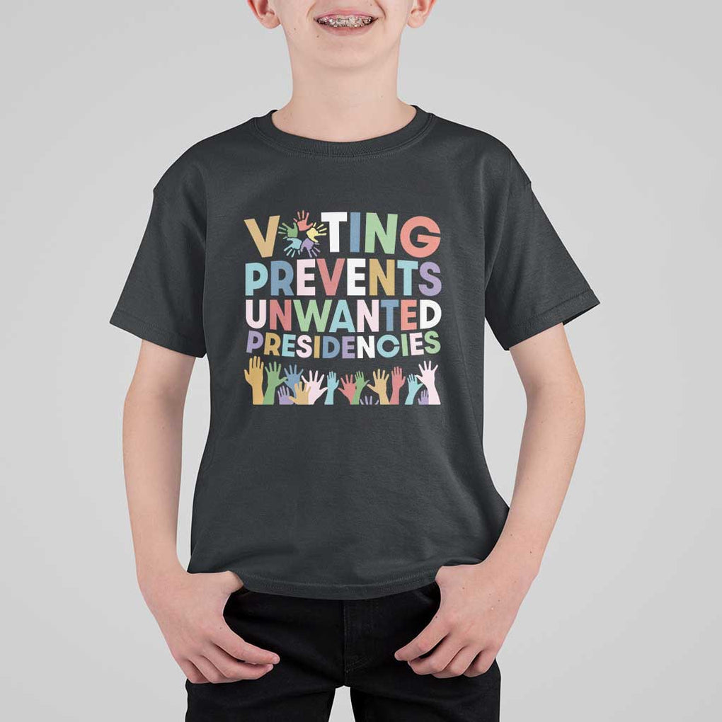 Voting Prevents Unwanted Presidencies T Shirt For Kid US Presidential Election Political 2024 Hand TS11 Black Print Your Wear