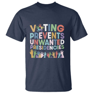 Voting Prevents Unwanted Presidencies T Shirt US Presidential Election Political 2024 Hand TS11 Navy Print Your Wear