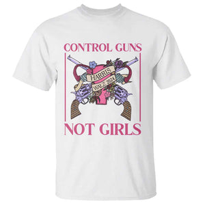 Harris Walz Feminist T Shirt Control Guns Not Girls Women's Rights Roses Uterus TS11 White Print Your Wear