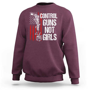 Harris Walz Feminist Sweatshirt Control Guns Not Girls Women's Rights Roses American Flag TS11 Maroon Print Your Wear