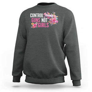 Harris Walz Feminist Sweatshirt Control Guns Not Girls Women's Rights Flower TS11 Dark Heather Print Your Wear