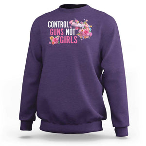 Harris Walz Feminist Sweatshirt Control Guns Not Girls Women's Rights Flower TS11 Purple Print Your Wear