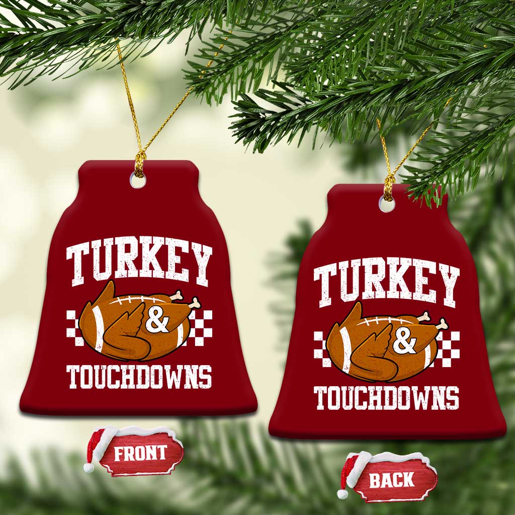 Funny Turkey And Touchdowns Ceramic Ornament Thanksgiving American Football TS11 Print Your Wear