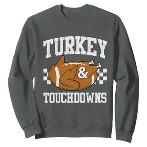 Funny Turkey And Touchdowns Sweatshirt Thanksgiving American Football TS11 Dark Heather Print Your Wear
