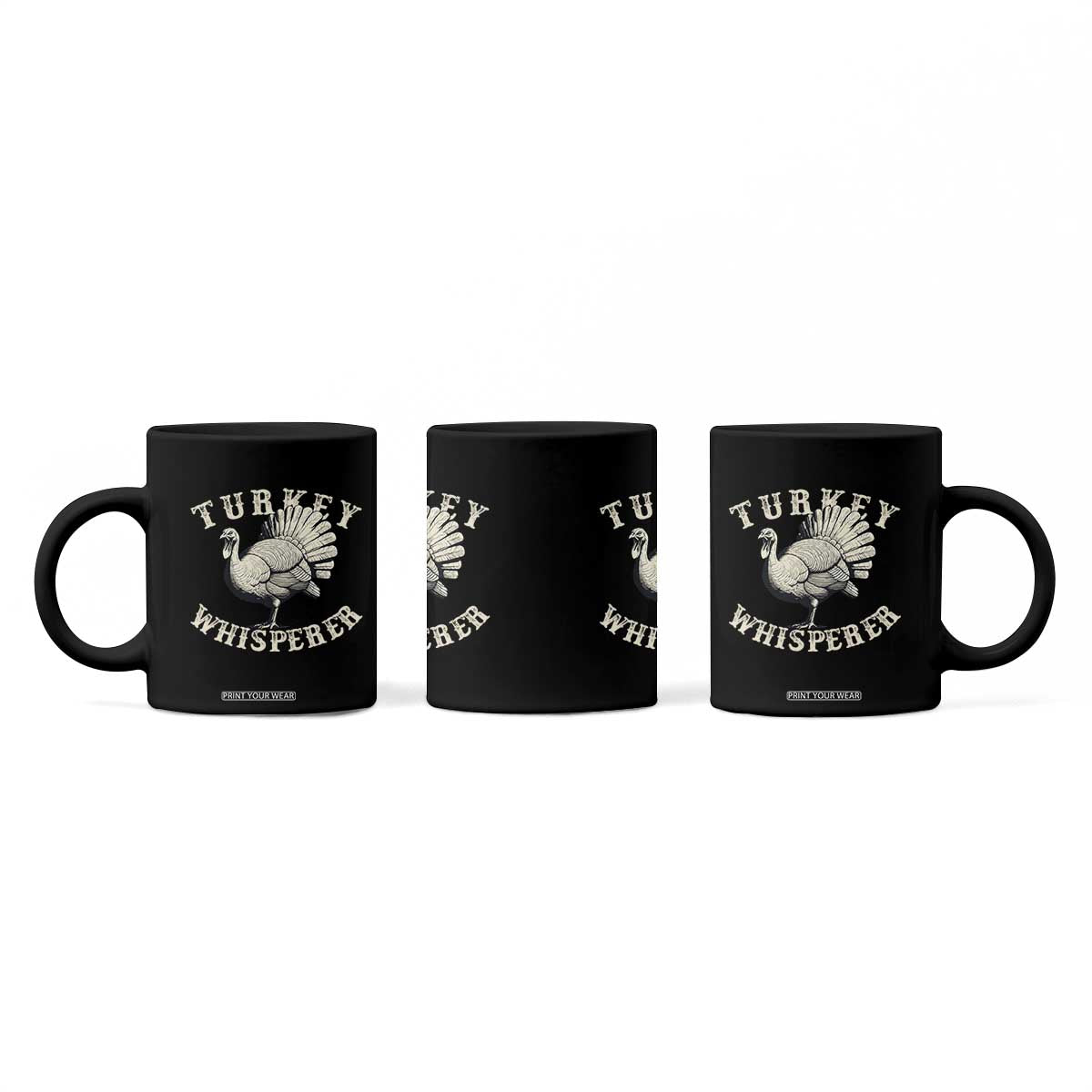 Funny Turkey Whisperer Coffee Mug Thanksgiving Turkey Hunting Season TS11 Print Your Wear