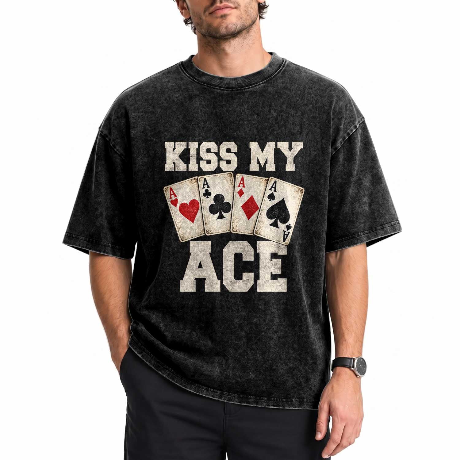 Kiss My Ace Poker Washed Cotton T-Shirt Funny Casino Gambling Playing Cards