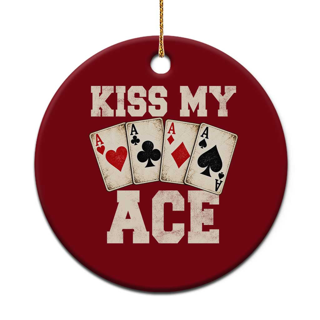 Kiss My Ace Poker Ceramic Ornament Funny Casino Gambling Playing Cards