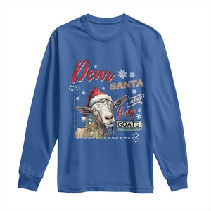 Funny Yule Long Sleeve Shirt Dear Santa Just Bring Goats Krampus TS11 Royal Blue Print Your Wear