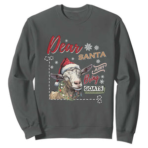 Funny Yule Sweatshirt Dear Santa Just Bring Goats Krampus TS11 Dark Heather Print Your Wear