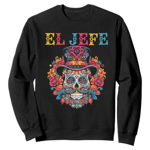 Day Of The Dead Sweatshirt El Jefe Sugar Skull Mexican Boss Spanish Dia De Los Muertos TS11 Black Print Your Wear