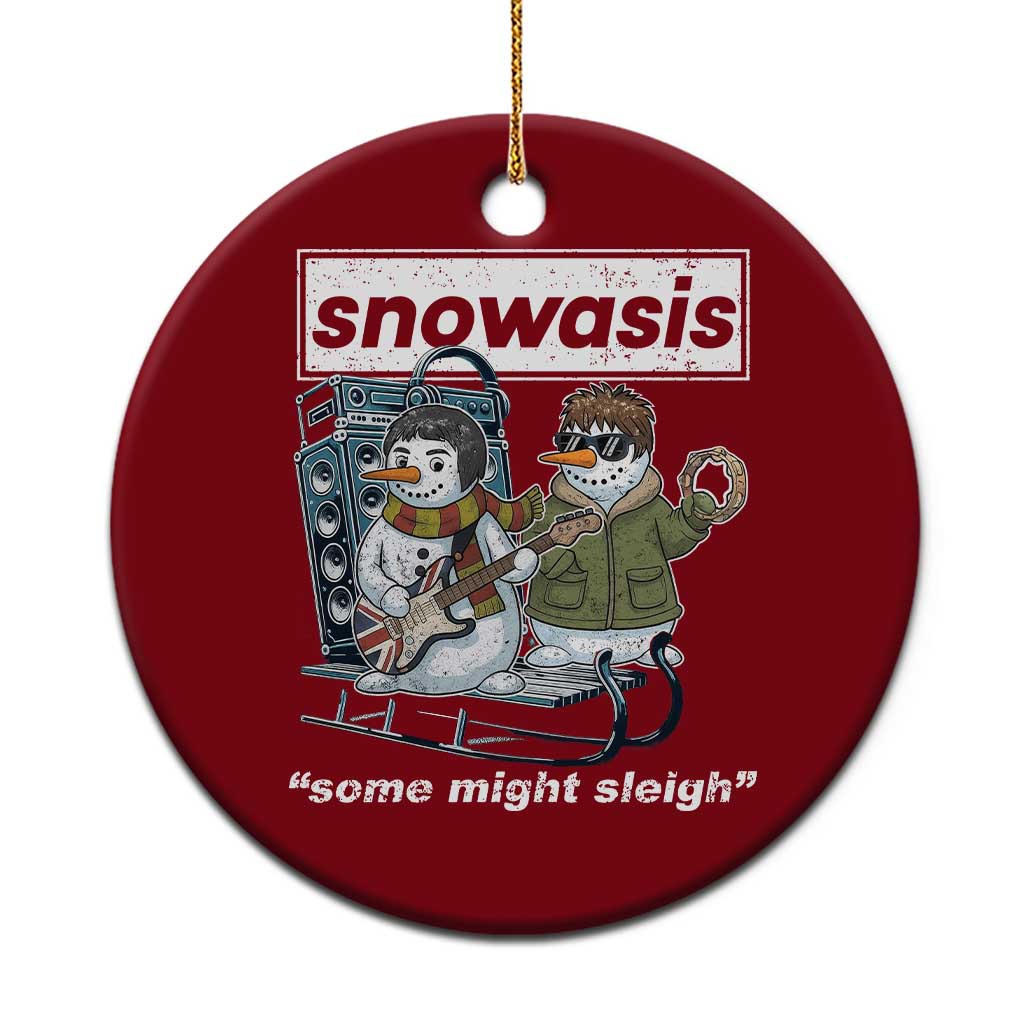 Snowasis Some Might Sleigh Ceramic Ornament Funny Xmas Snowmen Rock Band TS11 1pc Red Print Your Wear