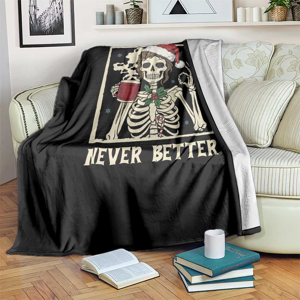 Funny Christmas Never Better Throw Blanket Messy Bun Skeleton Drinking Coffee TS11 Print Your Wear