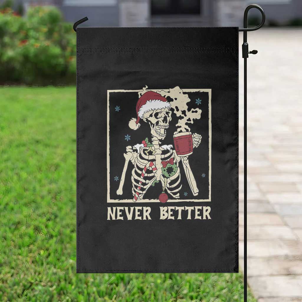 Funny Christmas Never Better Garden Flag Skeleton Drinking Coffee TS11 Print Your Wear