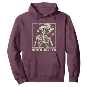 Funny Christmas Never Better Hoodie Skeleton Drinking Coffee TS11 Maroon Print Your Wear