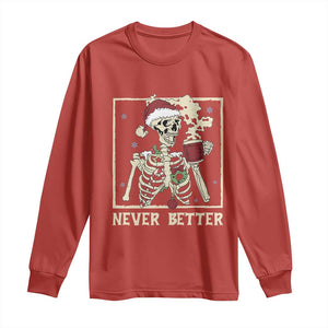 Funny Christmas Never Better Long Sleeve Shirt Skeleton Drinking Coffee TS11 Red Print Your Wear