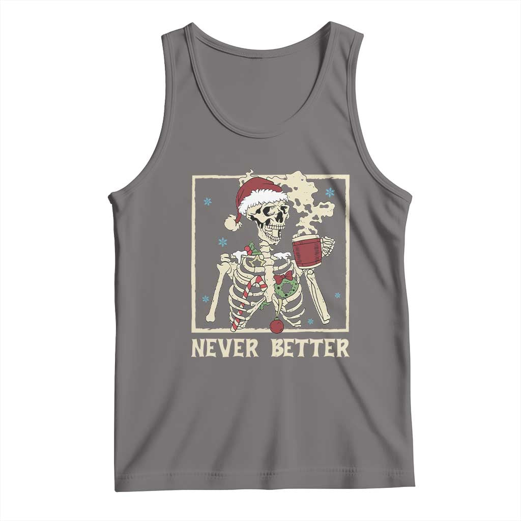 Funny Christmas Never Better Tank Top Skeleton Drinking Coffee TS11 Deep Heather Print Your Wear