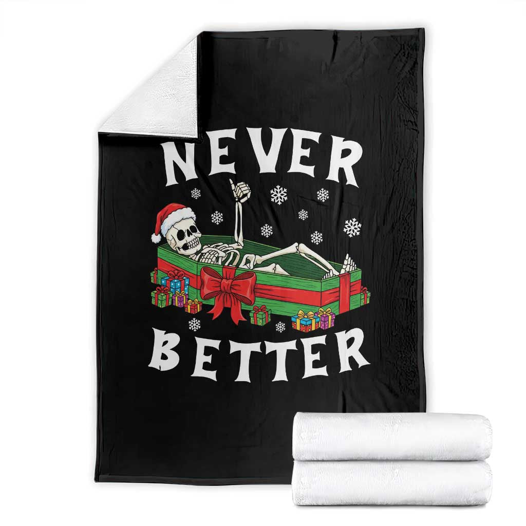 Funny Halloween Christmas Never Better Throw Blanket Xmas Skeleton Coffin TS11 Black Print Your Wear