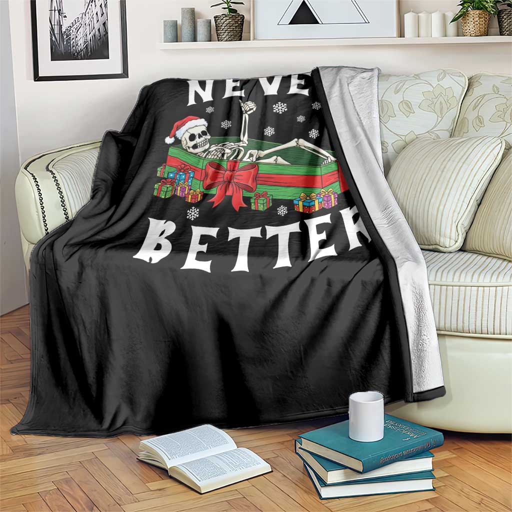 Funny Halloween Christmas Never Better Throw Blanket Xmas Skeleton Coffin TS11 Print Your Wear