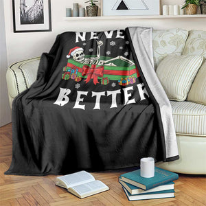 Funny Halloween Christmas Never Better Throw Blanket Xmas Skeleton Coffin TS11 Print Your Wear