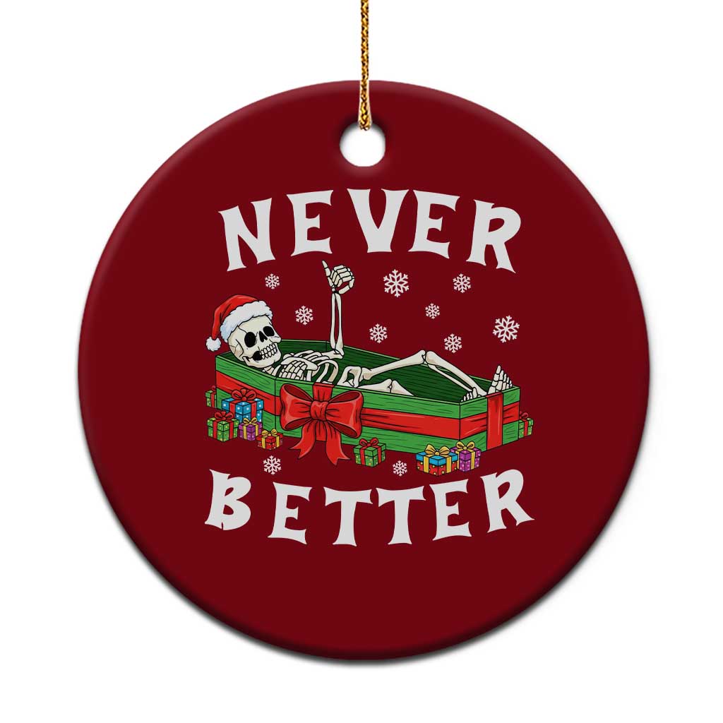 Funny Halloween Christmas Never Better Ceramic Ornament Xmas Skeleton Coffin TS11 1pc Red Print Your Wear