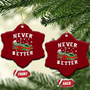 Funny Halloween Christmas Never Better Ceramic Ornament Xmas Skeleton Coffin TS11 Print Your Wear