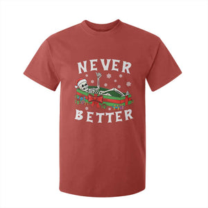 Funny Halloween Christmas Never Better T Shirt For Kid Xmas Skeleton Coffin TS11 Red Print Your Wear
