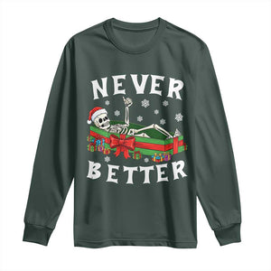 Funny Halloween Christmas Never Better Long Sleeve Shirt Xmas Skeleton Coffin TS11 Dark Forest Green Print Your Wear