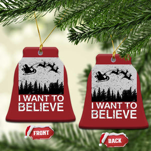 Funny Xmas Santa Christmas Ornament I Want To Believe Sleigh With Reindeers TS11 Bell Flake Red Print Your Wear