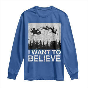 Funny Christmas Santa Long Sleeve Shirt I Want To Believe Sleigh With Reindeers TS11 Royal Blue Print Your Wear