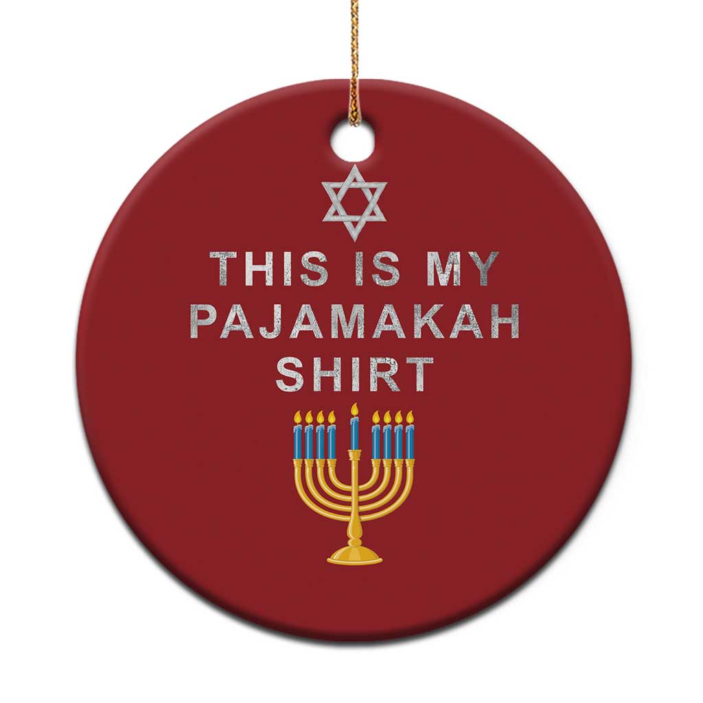 Hanukkah Christmas Ornament This Is My Pajamakah Shirt Chanukah Jewish Menorah TS11 Print Your Wear