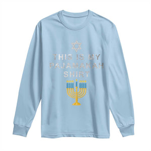 Hanukkah Long Sleeve Shirt This Is My Pajamakah Shirt Chanukah Jewish Menorah TS11 Light Blue Print Your Wear