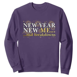 New Year New Me Mental Breakdowns Sweatshirt Funny New Year Party Fireworks TS11 Purple Print Your Wear