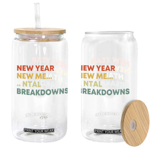 New Year New Me Mental Breakdowns Glass Can Funny New Year Party TS11 Print Your Wear