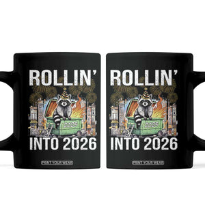 Funny Raccoon Rollin Into 2026 Coffee Mug Happy New Year Dumpster Fire TS11 Black Print Your Wear