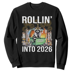 Funny Raccoon Rollin Into 2026 Sweatshirt Happy New Year Dumpster Fire TS11 Black Print Your Wear