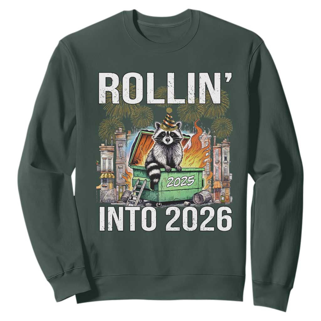 Funny Raccoon Rollin Into 2026 Sweatshirt Happy New Year Dumpster Fire TS11 Dark Forest Green Print Your Wear