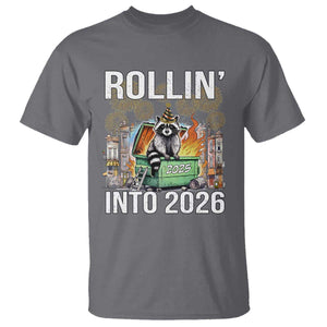 Funny Raccoon Rollin Into 2026 T Shirt Happy New Year Dumpster Fire TS11 Charcoal Print Your Wear